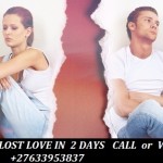 lost love +27633953837 Dr