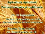 Ediţie aniversară a Târgului de Agricultură, Apicultură şi Produse naturale, ecologice şi tradiţionale - ECOAGRIS