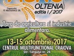 AGRO OLTENIA se deschide în PREMIERĂ între 13 şi 15 OCTOMBRIE 2017