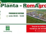 AgriPlanta - RomAgroTec, o ediţie aşteptată cu interes. Află cum ai ACCES GRATUIT în expoziţie!